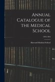 Annual Catalogue of the Medical School; 1893-1894