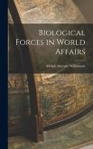 Biological Forces in World Affairs