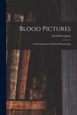 Blood Pictures: an Introduction to Clinical Haematology