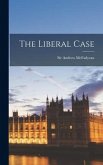 The Liberal Case