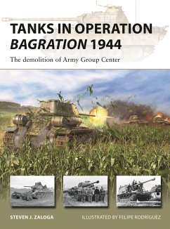 Tanks in Operation Bagration 1944 - Zaloga, Steven J. (Author)
