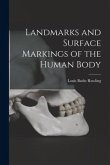 Landmarks and Surface Markings of the Human Body [microform]