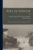 Roll of Honour: the Great War, August 4th, 1914 - November 11th, 1918; 1918