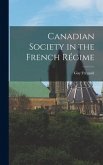 Canadian Society in the French Régime
