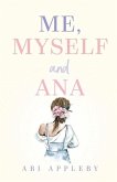 Me, Myself and Ana