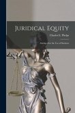 Juridical Equity: Abridged for the Use of Students