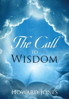 The Call to Wisdom - Jones, Howard