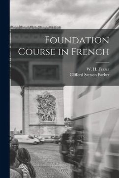 Foundation Course in French - Parker, Clifford Stetson
