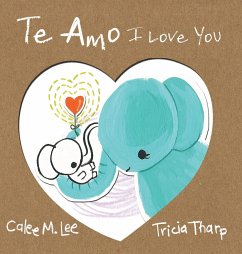 Te Amo / I Love You - Lee, Calee M.