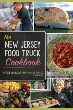 The New Jersey Food Truck Cookbook - Parisi, Vincent; Lombardi, Patrick