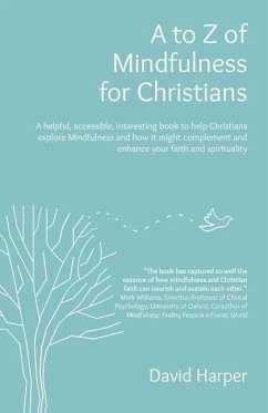 A to Z of Mindfulness for Christians - Harper, David Alan