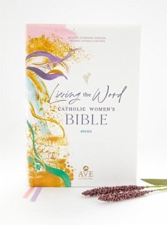 Living the Word Catholic Women's Bible (Rsv2ce, Full Color, Single Column Hardcover Journal/Notetaking, Wide Margins) - Ave Maria Press