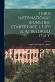 Third International Biometric Conference, 1-5 Sep 53, at Bellagio, Italy.