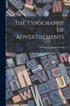 The Typography of Advertisements [microform] - Trezise, Frederick James