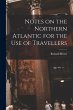 Notes on the Northern Atlantic for the... - Bild 1
