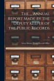 The ... Annual Report Made by the Deputy Keeper of the Public Records; 35