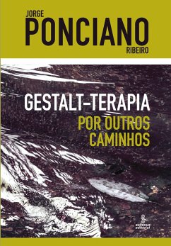 Gestalt-terapia ¿ Por outros caminhos - Ribeiro, Jorge Ponciano