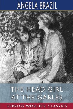 The Head Girl at the Gables (Esprios Classics) - Brazil, Angela