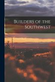 Builders of the Southwest