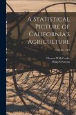 A Statistical Picture of California's Agriculture; C459 rev 1963