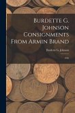 Burdette G. Johnson Consignments From Armin Brand: 1936