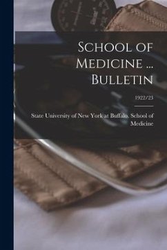 School of Medicine ... Bulletin; 1922/23