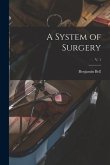 A System of Surgery; v. 1