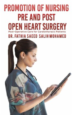 Promotion of Nursing Pre and Post Open Heart Surgery - Mohamed, Dr. Fathia Saeed Salih