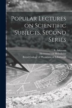 Popular Lectures on Scientific Subjects. Second Series - Helmholtz, Hermann Von