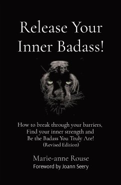 Release Your Inner Badass! - Rouse, Marie-Anne