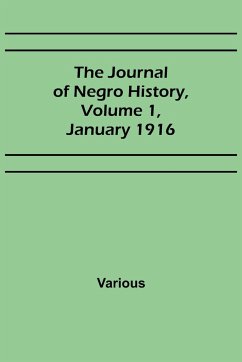 The Journal of Negro History, Volume 1, January 1916 - Various
