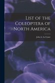 List of the Coleoptera of North America [microform]