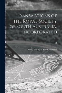 Transactions of the Royal Society of South Australia, Incorporated; 94