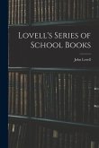 Lovell's Series of School Books [microform]