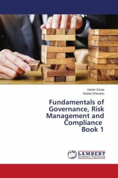 Fundamentals of Governance, Risk Management and Compliance Book 1 - Essia, Uwem;Ehiwario, Kester