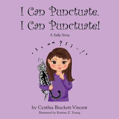 I Can Punctuate. I Can Punctuate! - Brackett-Vincent, Cynthia; Young, Kristina Z.