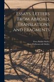 Essays, Letters From Abroad, Translations and Fragments; 1