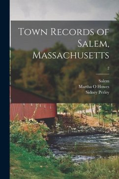 Town Records of Salem, Massachusetts; 2 - Howes, Martha O.