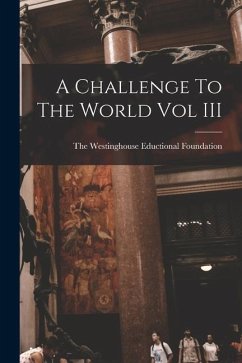 A Challenge To The World Vol III