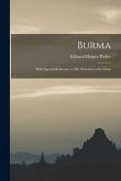 Burma: With Special Reference to Her Relations With China