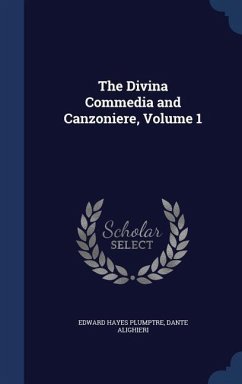The Divina Commedia and Canzoniere, Volume 1 - Plumptre, Edward Hayes; Alighieri, Dante