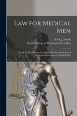 Law for Medical Men