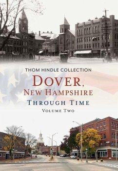 Dover, New Hampshire Through Time, Volume Two - Hindle, Thom