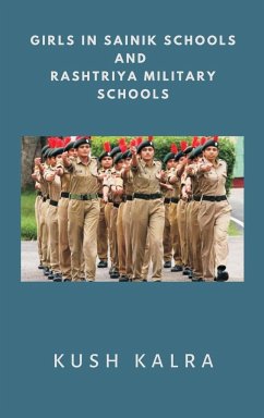 Girls in Sainik Schools and Rashtriya Military Schools - Kalra, Kush