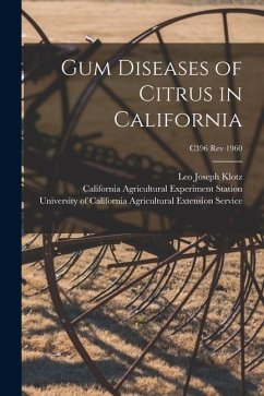Gum Diseases of Citrus in California; C396 rev 1960 - Klotz, Leo Joseph