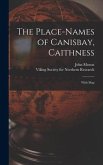 The Place-names of Canisbay, Caithness: With Map