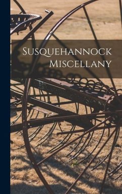 Susquehannock Miscellany - Anonymous
