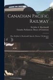 Canadian Pacific Railway [microform]: Hon. Sir John A. Macdonald's Speech, Ottawa, 17th January 1881