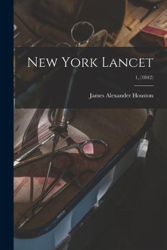 New York Lancet; 1, (1842) - Houston, James Alexander