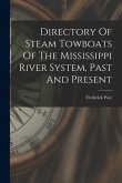 Directory Of Steam Towboats Of The Mississippi River System, Past And Present